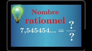 Comprendre quun nombre est rationnel ⟺ son développement décimal est périodique • seconde maths [upl. by Klotz]