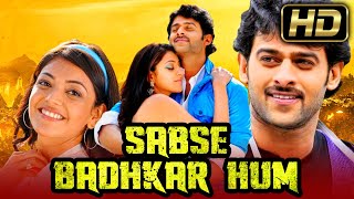 quotPRABHASquot FULL HD Romantic Hindi Dubbed Movie l Sabse Badhkar Hum l Kajal Aggarwal Shraddha Das [upl. by Marrissa956]