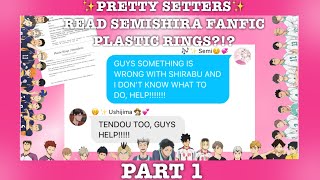 PRETTY SETTERS READ THE SEMISHIRA FANFIC quotPlastic Rings12 Haikyuu Texts✨ [upl. by Iney]