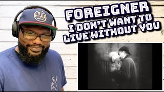 Foreigner  I Don’t Want To Live Without You  REACTION [upl. by Ahcilef]