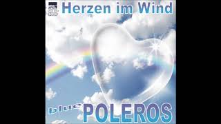 Blue Poleros  Ich will dein Herz gewinnen 2011 [upl. by Acirrej]