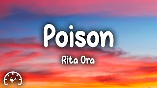 Rita Ora  Poison Lyrics [upl. by Tolmann]