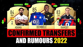 FIFA 22  NEW CONFIRMED TRANSFERS amp RUMOURS 🤪🔥 ft Adama Dembele Ramsey… etc [upl. by Aiseneg]