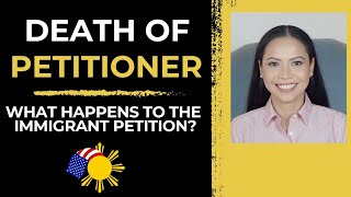 DEATH of the IMMIGRANT PETITIONER [upl. by Cyd]