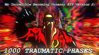 Mr Incredible Becoming Uncanny Extended Template 9 Version 217 1000 Traumatic Phases [upl. by Ravahs]