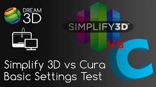 Simplify3D vs Cura Basic Settings Quality Test Comparison  Software Dream 3D [upl. by Bernette]