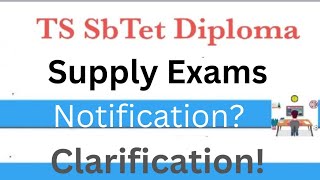 TS SbTet Diploma Supply exams notification clarification [upl. by Chow]