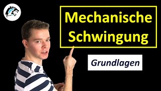 Mechanische Schwingungen Grundlagen  Physik Tutorial [upl. by Rubetta]