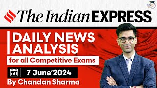 Indian Express Editorial Analysis by Chandan Sharma  7 June 2024  UPSC Current Affairs 2024 [upl. by Thagard]