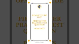 OFAI Aptitude Test Firefighter Practice Test Question Percents FACTtest OFAItutor firefightertest [upl. by Salamanca788]