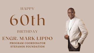 Profile of Engr Mark Lipdo  60th Birthday Celebration [upl. by Adnohser]