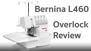 Bernina L460  Overlock  Review  Erklärung  Test [upl. by Nirik]