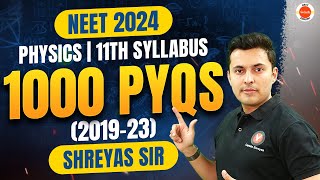 Physics NEET 1000 Qs  2019 2020 2021 2022 2023 PYQs  NEET 2024  11th Syllabus  650 Target [upl. by Camella559]