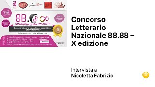 Concorso Letterario Nazionale 8888 – X edizione – lintervista [upl. by Hervey]