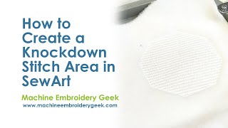 How to create a knockdown stitch area for machine embroidery in SewArt Use any shape you like [upl. by Coco]