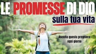 INVOCA le PROMESSE di Dio sulla TUA VITA  Preghiera Quotidiana Salmi e preghiere potenti [upl. by Tara]