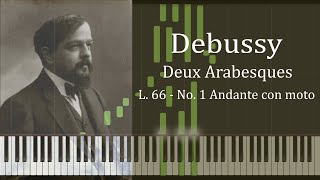 Debussy  Deux Arabesques L 66  No 1 Andante con moto [upl. by Baggs]