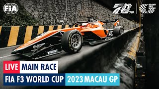 LIVE  Main Race  FIA F3 World Cup  Macau GP 2023 [upl. by Trescott]