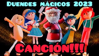 Duendes mágicos 2023  Cancion Oficial versión completa [upl. by Knudson]