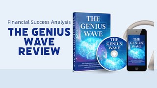 The Genius Wave Review Unlock Your Brain’s Full Potential for Financial Success [upl. by Neemsaj]