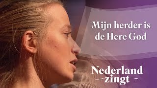 Mijn herder is de Here God  Nederland Zingt [upl. by Tim]