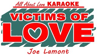 VICTIMS OF LOVE  Joe Lamont All About Love KARAOKE [upl. by Edmanda]