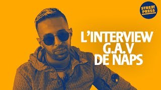 Linterview GAV de Naps [upl. by Ahtenak]