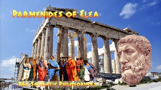 Parmenides of Elea  PreSocratic Philosophers [upl. by Dorena]