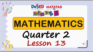 Matatag Curriculum MATHEMATICS Q2 WEEK4 Lesson 13 [upl. by Abihsat]