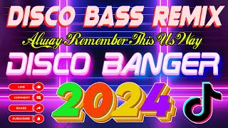 NEW VIRAL 💥 DISCO NONSTOP REMIX 2024 💥 VIRAL NONSTOP DISCO MIX 2024 [upl. by Ixel645]