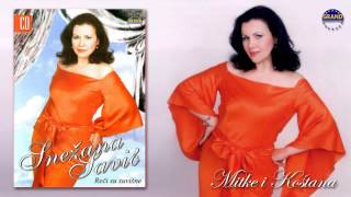 Snezana Savic  Mitke i Kostana  Audio 2009 [upl. by Herbert]