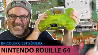 Nintendo Rouille 64  BRICOLER CEST SÉRIEUX [upl. by Drarehs907]