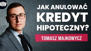 KREDYT FRANKOWY  JAK ANULOWAĆ KREDYT WAKACJE KREDYTOWE  UWAŻAJ NA OSZUSTWA  Tomasz Majkowycz [upl. by Rebmac]