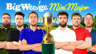 THE BIG WEDGE GOLF MINI MAJOR [upl. by Eitsyrk]