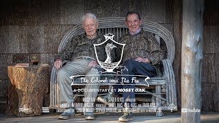 The Colonel amp The Fox  A Mossy Oak Documentary [upl. by Darej623]