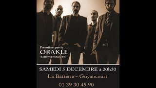 Orakle Klone amp Trepalium La Batterie  Guyancourt France 20151205 [upl. by Alaehcim]