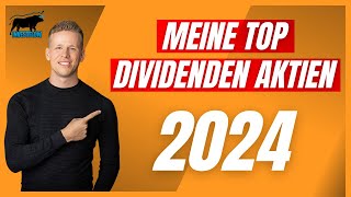 Meine TOP Dividenden Aktien für 2024 1 [upl. by Dibru]