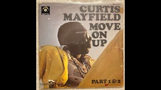 CURTIS MAYFIELD  Move On Up Break Party Buddah Records HD QUALITY [upl. by Ninel397]