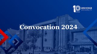 Ashoka Convocation 2024 [upl. by Nedrud939]