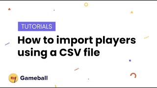 TUTORIAL How to import players using a CSV file [upl. by Siramay]