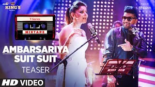 TSeries Mixtape Ambarsariya Suit Suit Song Teaser  Feat Kanika Kapoor amp Guru Randhawa [upl. by Quintin]