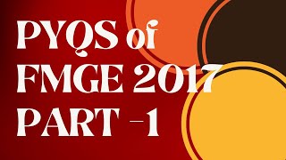 PYQs of FMGE 2017 RECALL OF FMGE PYQs PRACTICE MCQSPYQS [upl. by Yuzik667]