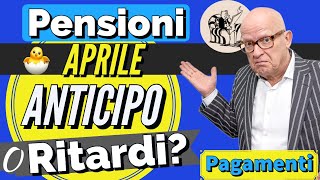 📅 PAGAMENTI PENSIONI APRILE 👉 in ANTICIPO o in RITARDO ❓ 🤔 [upl. by Leanne]