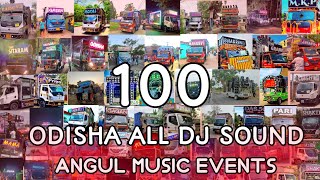 Odisha All Dj Sounds Collection 2023 All Dj New Setup 100  Angul Music Events [upl. by Mosnar]