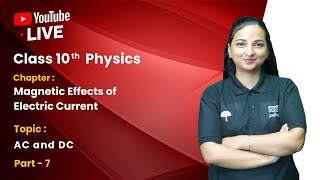 Class 10th Physics Magnetic Effects of Electric Current Part 7 AC And DC [upl. by Secrest]