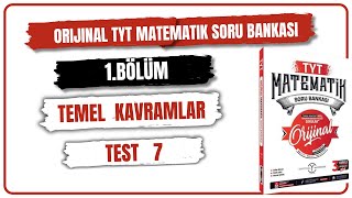 TEMEL KAVRAMLAR TEST 7  ORİJİNAL TYT MATEMATİK SORU BANKASI ÇÖZÜMLERİ  2025 [upl. by Asil]