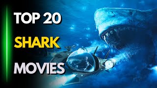 TOP 20 BEST SHARK MOVIES TO WATCH NOW [upl. by Kalinda]