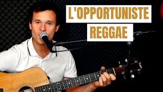 TUTO GUITARE Lopportuniste de Dutronc REGGAE [upl. by Arihsat]