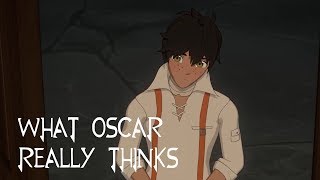 What Oscar REALLY Thought of Team RNJR RWBY Thoughts [upl. by Schnabel846]