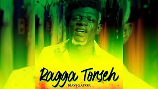 Navigator  Ragga Tonseh [upl. by Rosabelle]